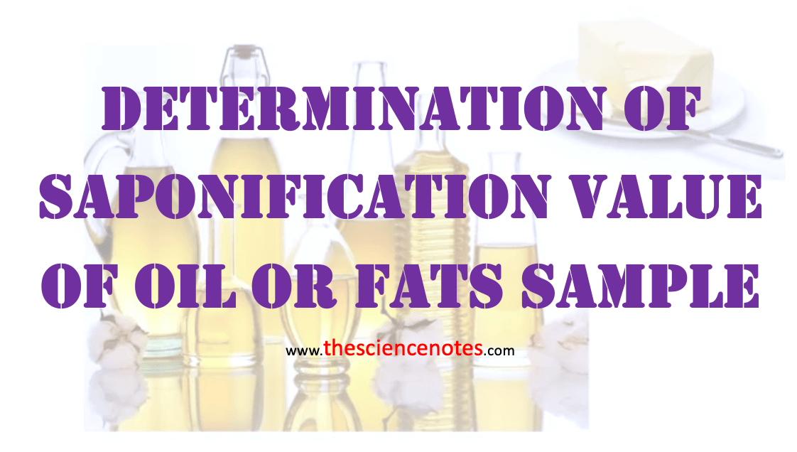 Determination Of Saponification Value Of Oil Or Fats Sample The Science Notes 